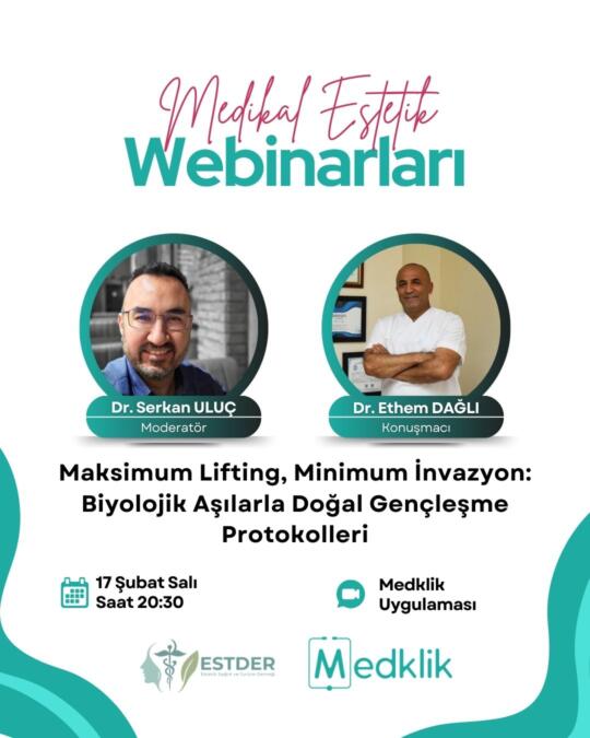 Medikal Estetik Webinarı: Biyolojik Aşılarla Doğal Genleşme ve Lifting Protokolleri